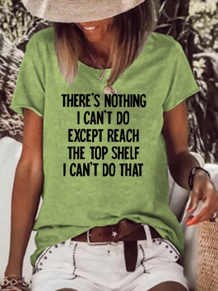 

There's Nothing I Can't Do Funny Casual T-shirt, Green, T-shirts