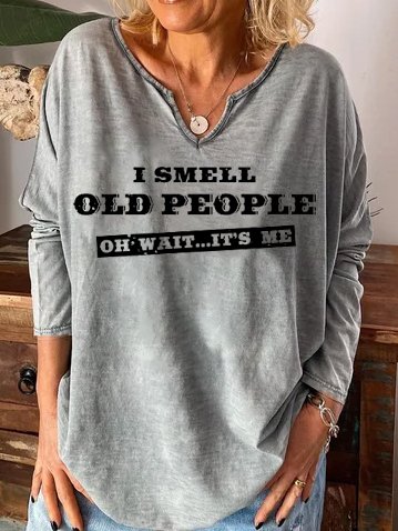 

I Smell Old People Women's Long Sleeve Shirts & Tops, Gray, Hoodies&Sweatshirts