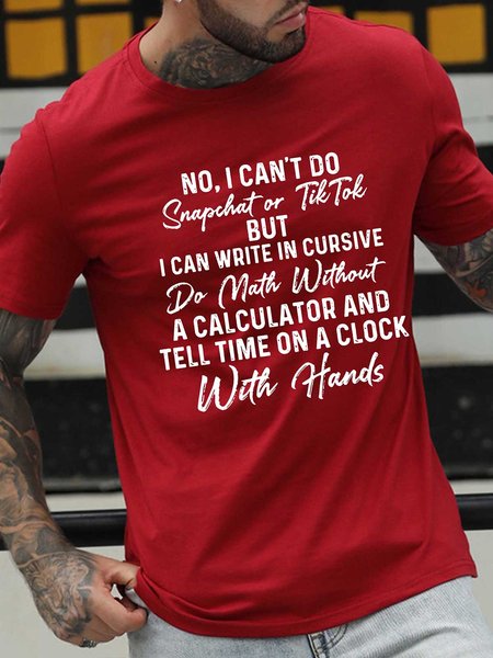 

No I Can't Do Snapchat Or TikTok Men's T-shirt, Red, T-shirts