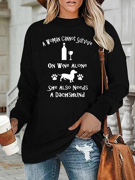 

A Woman Cannot Survive On Wine Alone She Also Needs A Dachshund Sweatshirt, Black, Hoodies&Sweatshirts