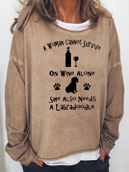 

A Woman Cannot Survive On Wine Alone She Also Needs A Labradoodle Sweatshirt, Khaki, Hoodies&Sweatshirts