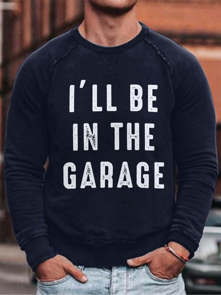 

I'll Be In My Garage Cotton Blends Casual Sweatshirts, Deep blue, Hoodies&Sweatshirts