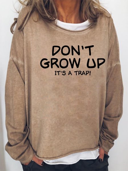 

Don't Grow Up It's A Trap Women's Sweatshirts, Light brown, Hoodies&Sweatshirts