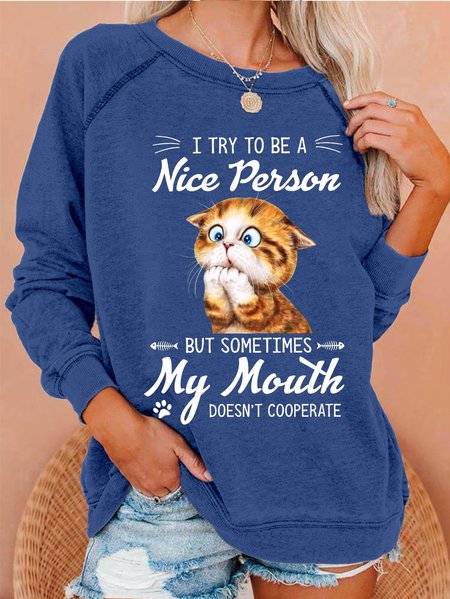 

I Try To Be A Nice Person Crew Neck Sweatshirt, Blue, Hoodies&Sweatshirts