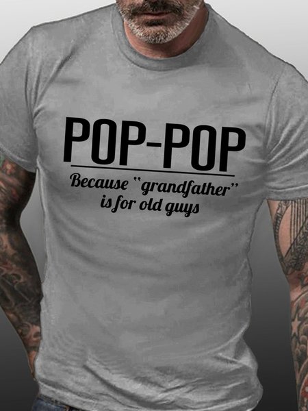 

Gift for Poppop Because Grandfather is for Old Guys Men Short Sleeve T-shirt, Gray, T-shirts