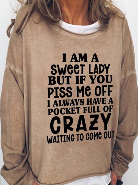 

I'm A Sweet Lady But If You Piss Me Off Cotton Blends Casual Sweatshirt, Light brown, Hoodies&Sweatshirts