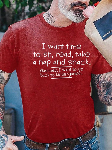 

I Want Time To Sit, Read, Take A Nap And Snack Go Back To Kindergarten, Red, T-shirts