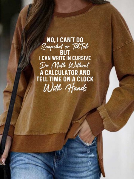 

No I Can't Do Snapchat Or TikTok Women's Sweatshirt, Brown, Hoodies&Sweatshirts