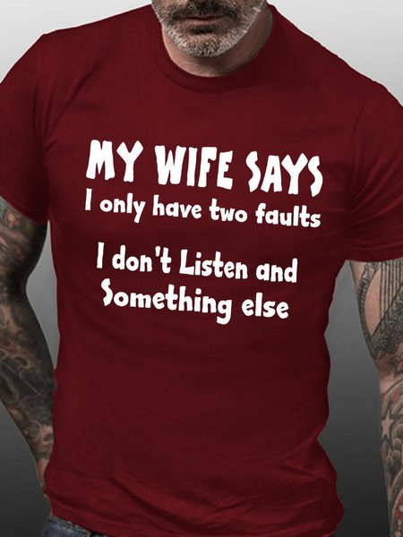 

Men's My Wife Says I Have Two Faults I Don't Listen And Something Else Short Sleeve T-shirt, Red, T-shirts