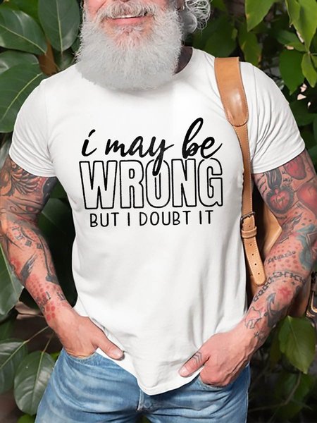 

I May Be Wrong But I Doubt It Graphic Tee, White, T-shirt