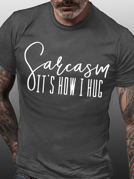 

SARCASM IT'S HOW I HUG Casual Short Sleeve Tshirts, Deep gray, T-shirts