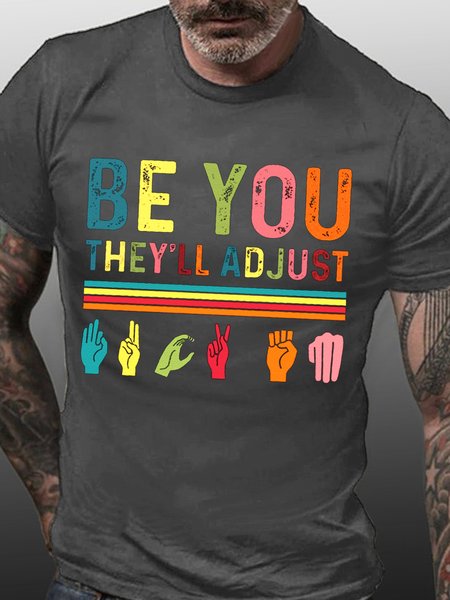 

Be You They Ll Adjust Short Sleeve Cotton Tshirts, Deep gray, T-shirts