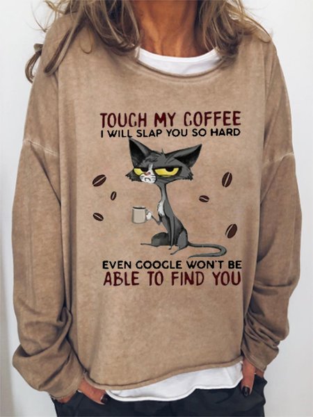 

Touch My Coffee Women's Sweatshirts, Light brown, Hoodies&Sweatshirts