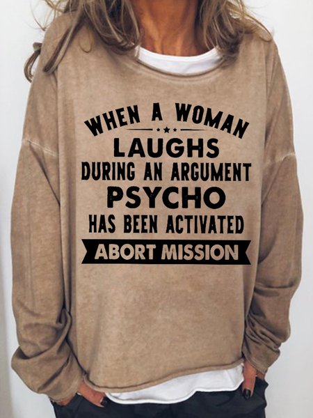 

When A Woman Laughs During An Argument Psycho Women's Sweatshirts, Light brown, Hoodies&Sweatshirts