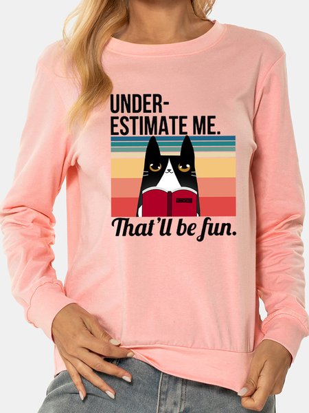 

MUMU Underestimate Me Funny Cat Regular Fit Animal Sweatshirt, Pink, Sweatshirts