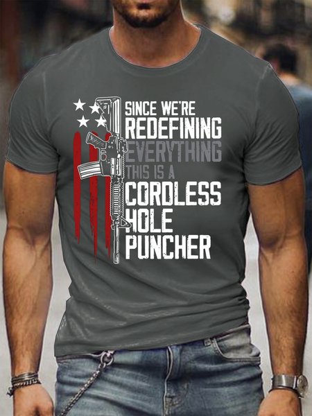 

Men's Since We Are Redefining Everything This Is A Cordless Hole Puncher T-shirt, Deep gray, T-shirts