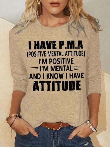 

I Have Pma Positive Mental Attitude I Am Positive Women‘s Sweatshirt, Khaki, Hoodies&Sweatshirts