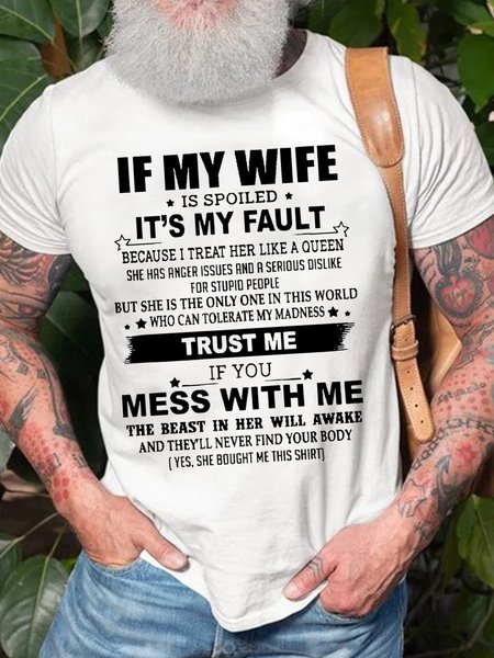 

Funny It’s My Husband’s Fault Because He Treats Me Like A Queen T-shirt, White, T-shirts
