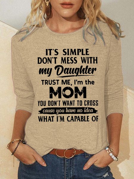 

Its Simple Dont Mess With My Daughter Trust Me Women's Sweatshirt, Khaki, Hoodies&Sweatshirts