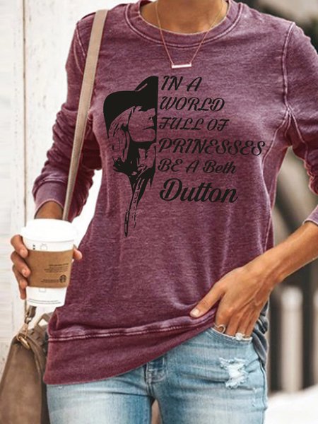 

Funny In A World Full Of Princesses Be A Beth Dutton Sweatshirt, Red, Hoodies&Sweatshirts