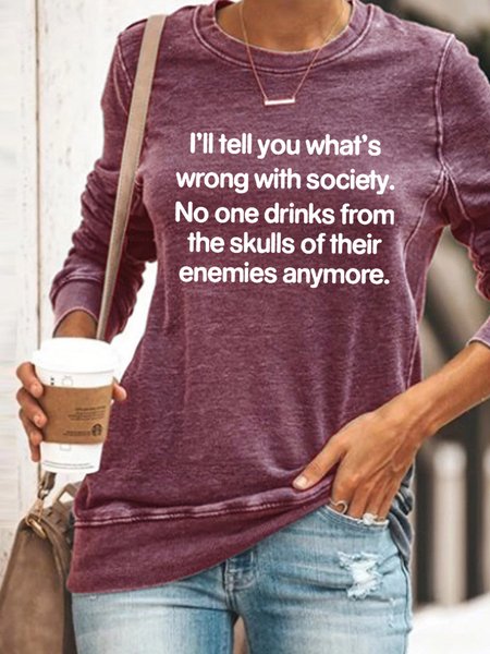 

Funny No One Drinks From The Skulls Of Their Enemies Anymore Crew Neck Sweatshirts, Red, Hoodies&Sweatshirts