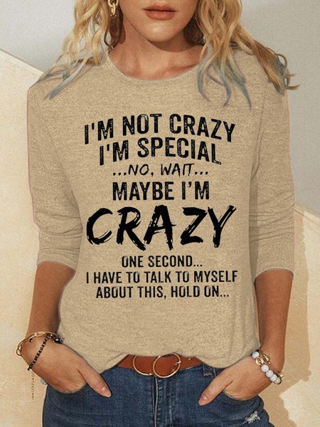 

I'm Not Crazy I'm Special Women's Sweatshirts, Khaki, Hoodies&Sweatshirts