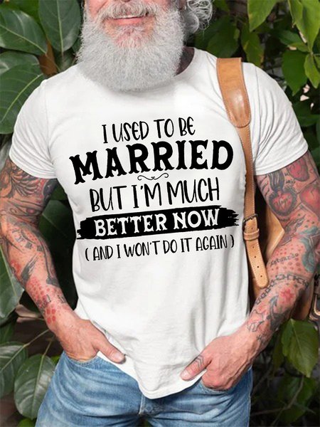 

I Used To Be Married Letter Short Sleeve Round Neck Tshirts, White, T-shirts