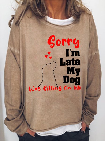 

Sorry I'm Late My Dog Was Sitting On Me Funny Dog Sweatshirts, Light brown, Hoodies&Sweatshirts