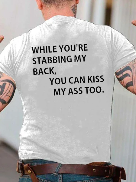 

While You're Stabbing My Back Cotton Blends Crew Neck Short Sleeve T-shirt, White, T-shirts