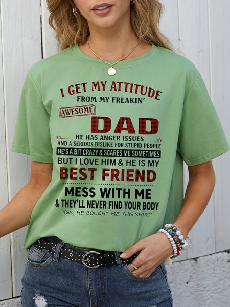 

I Get My Attitude From Awesome Dad T Shirt Women Crew Neck Top, Green, T-shirts