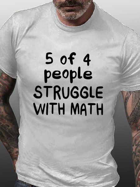 

5 Out Of 4 People Struggle With Math Men's T-shirt, White, T-shirts