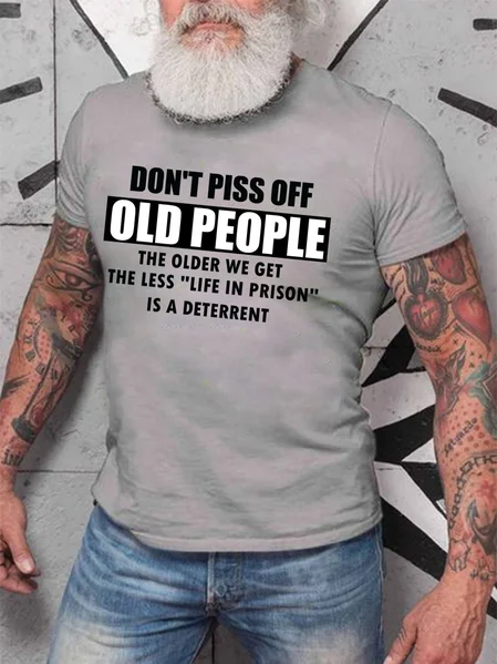 

Men's Don't Piss Off Old People Funny Text Letters T-shirt, Light gray, T-shirts