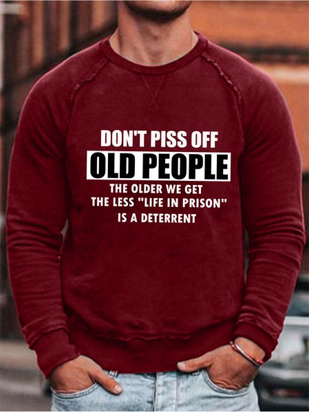 

DON'T PISS OFF OLD PEOPLE Men's Long Sleeve Sweatshirt, Red, T-shirts