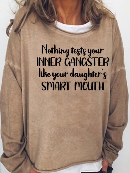 

Nothing Tests Your Inner Letter Funny Printed Sweatshirts, Light brown, Hoodies&Sweatshirts
