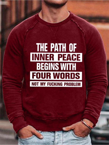 

The Path Of Inner Peace Begins With Four Words Not My Problem Men's Long Sleeve Sweatshirt, Red, Hoodies&Sweatshirts
