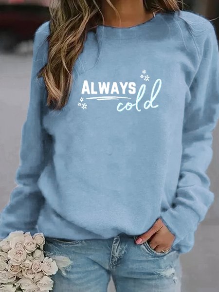 

Always Cold Crew Neck Casual Dresses, Light blue, Sweatshirts & Hoodies