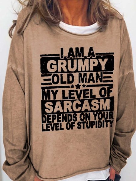 

I Am A Grumpy Old Man My Level Of Sarcasm Depends On Your Level Of Stupidity Funny Casual Sweatshirts, Light brown, Hoodies&Sweatshirts
