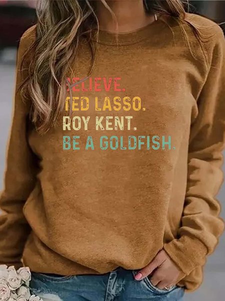 

Believe Ted Lasso Roy Kent Be A Goldfish Casual Sweatshirts, Yellow, Hoodies&Sweatshirts