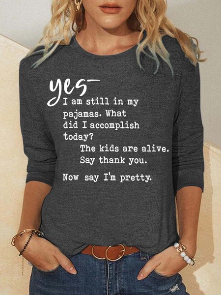 

Yes I Am Still In My Pajamas Women's Sweatshirts, Deep gray, Hoodies&Sweatshirts