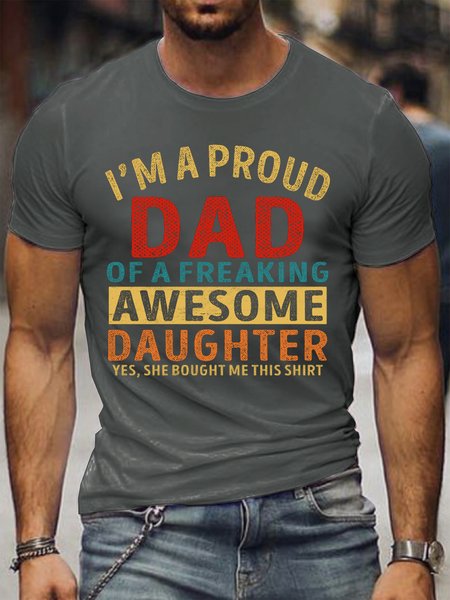 

I'm A Proud Dad Of A Freaking Awesome Daughter Men's T-shirt, Deep gray, T-shirts