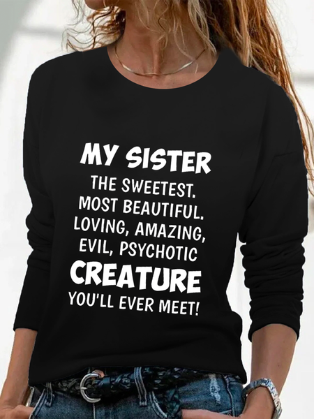 

My Sister The Sweetest Most Beautiful Funny Casual Shirts & Tops, Black, T-Shirts