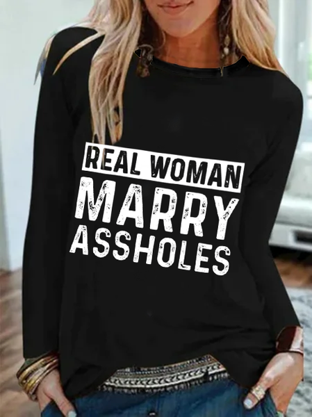 

Real Woman Marry Assholes Funny Cotton Blends Shirts & Tops, Black, T-Shirts