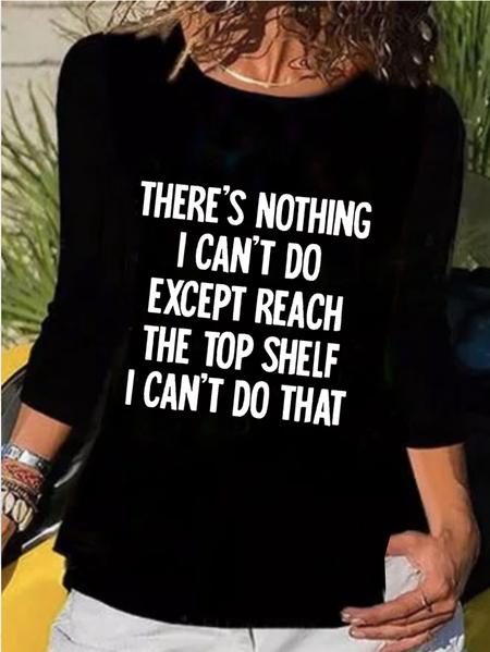 

There's Nothing I Can't Do Funny Casaul T-shirt, Black, T-Shirts