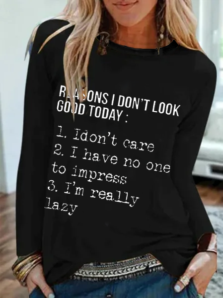 

Reasons i don't look good today Letter Regular Fit T-shirt, Black, T-Shirts