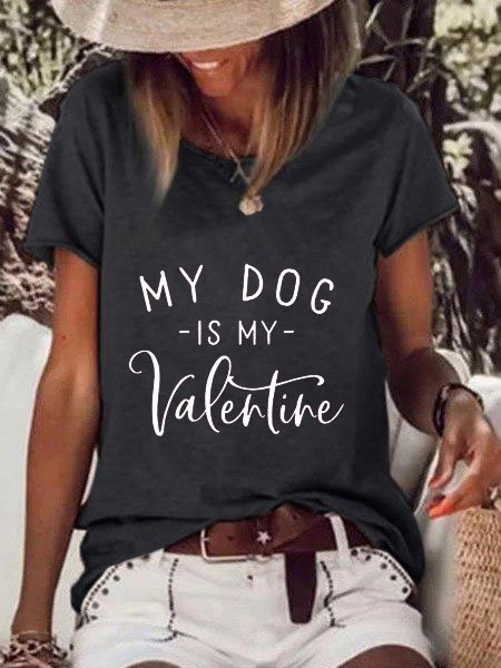 

My Dog Is My Valentine Letter Casual Vacation Cotton Blends Shirts & Tops, Black, Tops