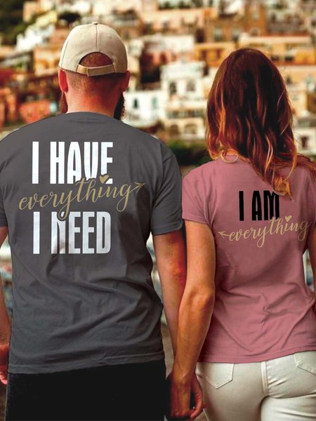 

I Have Everything I Need I Am Everything Funny Crew Neck Cotton Couple T-Shirts, Pink, Couple T-shirts