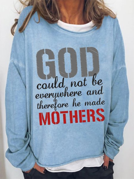 

God Could Not Be Everywhere And Therefore He Made Mothers Casual Long Sleeve Loosen Shirts & Tops, Blue, Tops