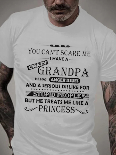

You Don't Frighten Me, I Have A Crazy Grandpa letter Culture T-shirt, T-Shirts
