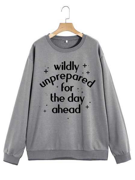 

Unocis Wildly Unprepared For The Day Ahead Sweatshirt, Gray, Sweatshirts