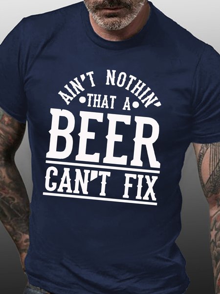 

Ain‘t Nothin That A Beer Can't Fix Casual T-shirt, Purplish blue, T-shirts